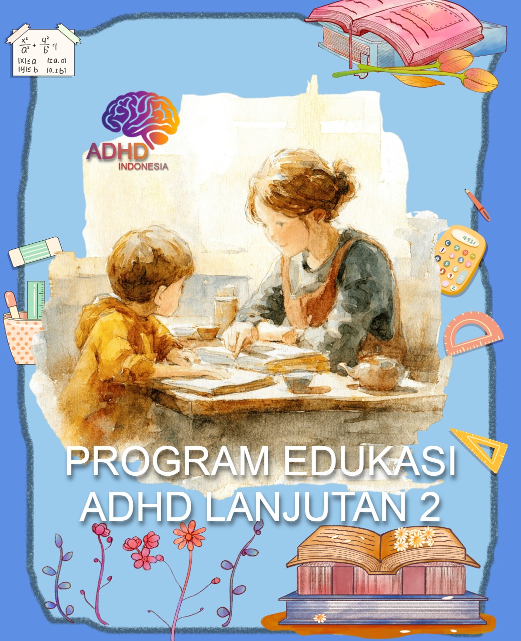 Program ADHD Indonesia Kabupaten Sumba Timur Edukasi Lanjutan Tahap 2 untuk Orang Tua